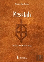 Messiah, Psaume 2 : Lune & Sang