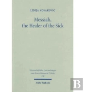 Messiah, The Healer Of The Sick