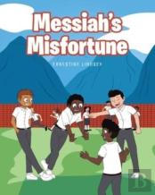 Messiah'S Misfortune