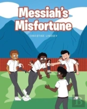 Messiah'S Misfortune