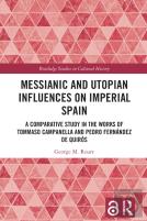 Messianic And Utopian Influences On Imperial Spain