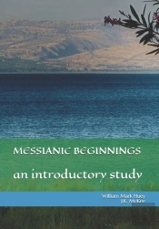 Messianic Beginnings: An Introductory St