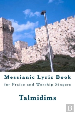 Bertrand.pt - Messianic Lyric Book: For Praise And Wor