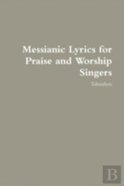 Messianic Lyrics For Praise And Worship Singers