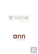 Messianic Prophecy Fulfillment - Ann Elizabeth