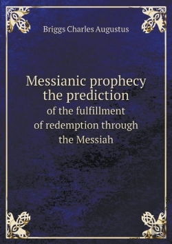 Bertrand.pt - Messianic Prophecy The Prediction Of The Fulfillment Of Redemption Through The Messiah