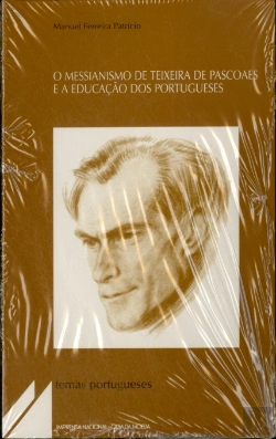 Bertrand.pt - Messianismo de Teixeira de Pascoaes e a Educação dos Portugueses