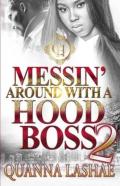 Messin' Around With A Hood Boss 2