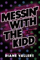 Messin' With The Kidd