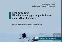 Messy Ethnographies In Action