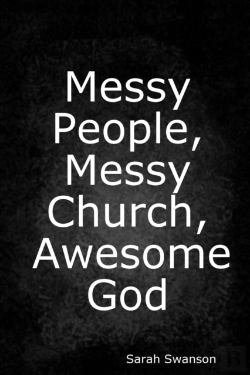 Bertrand.pt - Messy People, Messy Church, Awesome God
