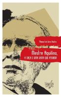 Mestre Aquilino, a Caça e Uma Gaita que Assobia