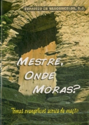 Mestre, Onde Moras?