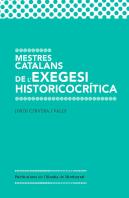 Mestres Catalans De L'Exegesi Historicocrítica
