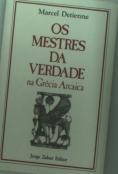 Mestres Da Verdade Na Grécia Arcaica