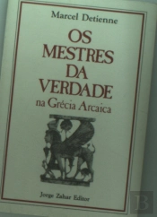Mestres Da Verdade Na Grécia Arcaica