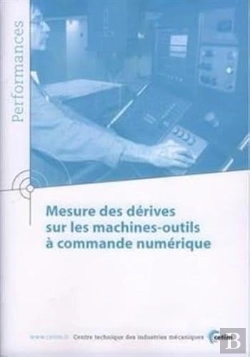 Bertrand.pt - Mesure Des Dérives Sur Les Machinesoutils À Commande Numérique (Performances, 9q32)