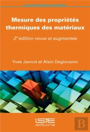 Mesure Des Propriétés Thermiques Des Matériaux (2e Édition)