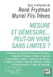 Mesure Et Demesure... Peut-On Vivre Sans Limites ?