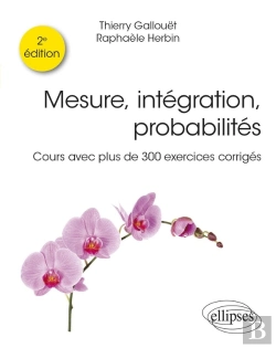 Bertrand.pt - Mesure, Intégration, Probabilités : Cours Avec Plus De 300 Exercices Corrigés