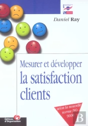 Mesurer Et Développer La Satisfaction Des Clients