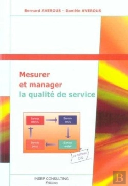Bertrand.pt - Mesurer Et Manager La Qualite De Service (Édition 2004)
