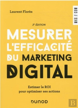 Bertrand.pt - Mesurer L'Efficacite Du Marketing Digital - 3e Ed. - Estimer Le Roi Pour Optimiser Ses Actions