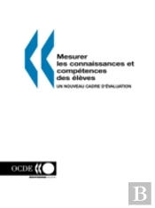 Mesurer Les Connaissances Et Comp?Tences Des ?L?Ves: Un Nouveau Cadre D'?Valuation