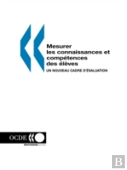 Bertrand.pt - Mesurer Les Connaissances Et Comp?Tences Des ?L?Ves: Un Nouveau Cadre D'?Valuation
