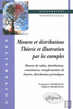 Bertrand.pt - Mesures Et Distributions - Théorie Et Illustrations Par Les Exemples