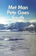 Met Man Pete Goes South