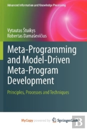 Meta-Programming And Model-Driven Meta-Program Development