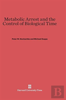 Metabolic Arrest And The Control Of Biological Time