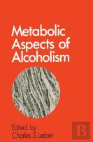 Metabolic Aspects Of Alcoholism