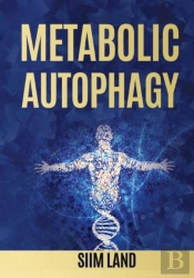 Metabolic Autophagy