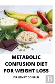 Metabolic Confusion Diet For Weight Loss