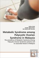 Metabolic Syndrome Among Polycystic Ovarian Syndrome In Malaysia