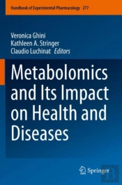 Metabolomics And Its Impact On Health And Diseases