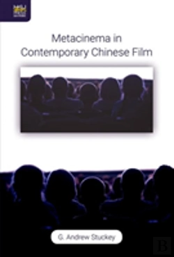 Bertrand.pt - Metacinema In Contemporary Chinese Film