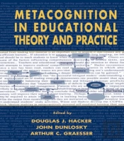 Metacognition In Educational Theory And Practice
