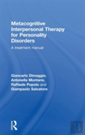 Metacognitive Interpersonal Therapy For Personality Disorders