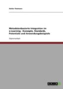 Metadatenbasierte Integration Im E-Learning - Konzepte, Standards, Potentiale Und Anwendungsbeispiele