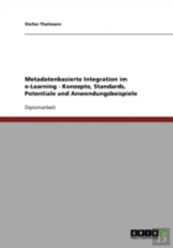 Bertrand.pt - Metadatenbasierte Integration Im E-Learning - Konzepte, Standards, Potentiale Und Anwendungsbeispiele