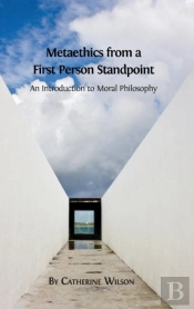 Metaethics From A First Person Standpoint