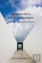 Metaethics From A First Person Standpoint
