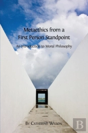 Metaethics From A First Person Standpoint