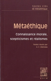 Métaéthique ; Connaisance Morale, Scepticismes Et Réalismes