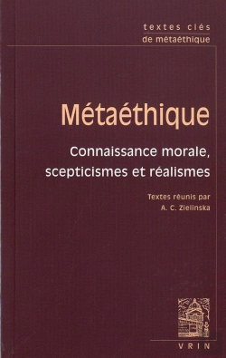 Bertrand.pt - Métaéthique ; Connaisance Morale, Scepticismes Et Réalismes
