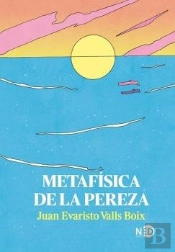 Metafisica De La Pereza