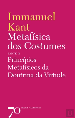 Bertrand.pt - Metafísica dos Costumes - Parte II